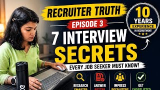 🚨 Recruiter Truth Ep. 3 | 7 Interview Secrets