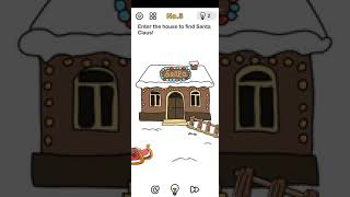 Brain Out Save Santa Level 3 Enter the house to find Santa Claus - Gameplay Solution Walkthrough