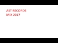 Ast records mix 2017