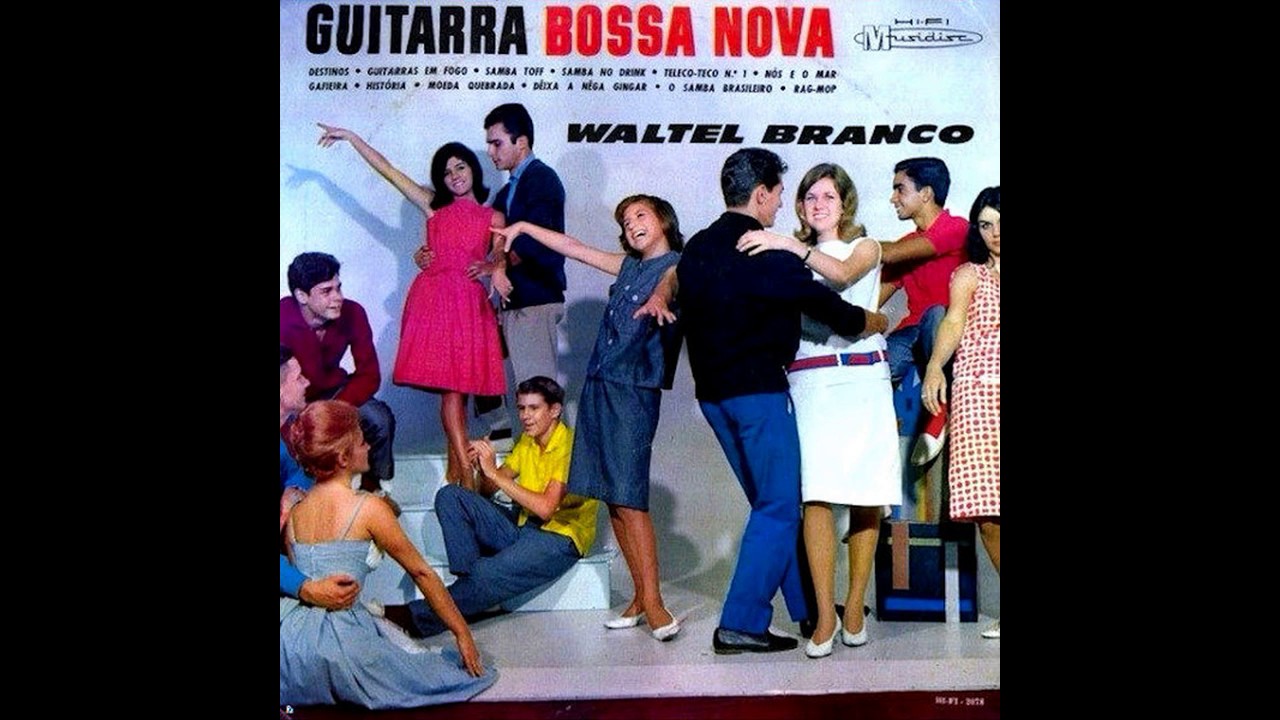 Waltel Branco - Samba no Drink - Guitarra Bossa Nova (1963) - YouTube