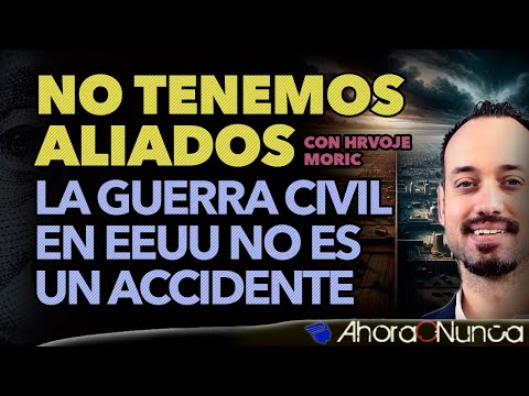 Van por el Gobierno Mundial y no quieren naciones fuertes | La Guerra Civil en USA no es Accidente