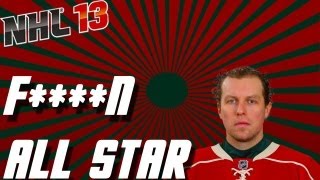 NHL 13: F****N ALL STAR