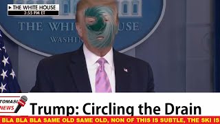 Circling the drain Face effect