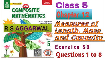 Class5|New Composite Mathematics|Chapter 12 Measures of length,mass and capacity|Ex-53|R S AGGARWAL|