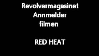 Revolvermagasinet - anmelder RED HEAT!