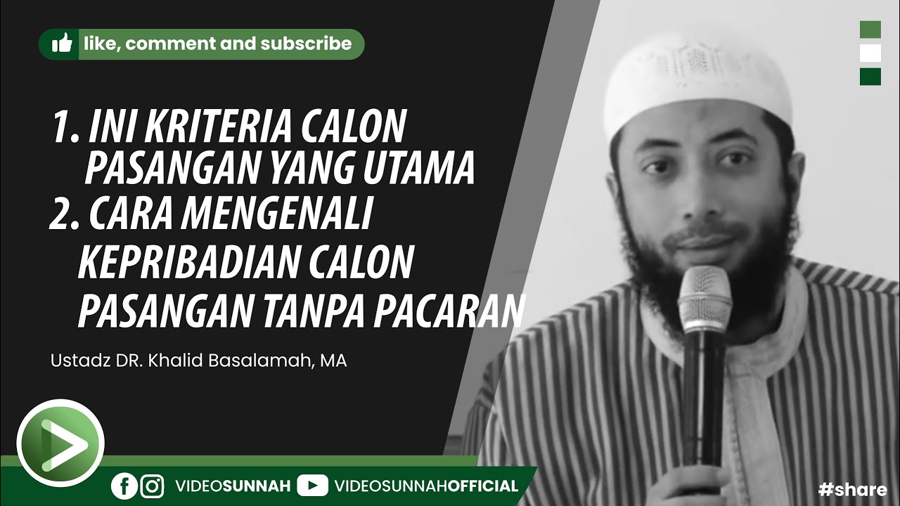 INI KRITERIA CALON PASANGAN YANG UTAMA - USTADZ KHALID BASALAMAH, MA