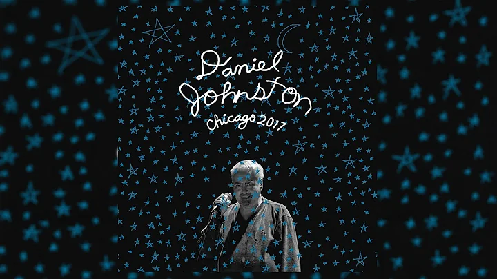 Daniel Johnston "Worried Shoes" - Chicago 2017