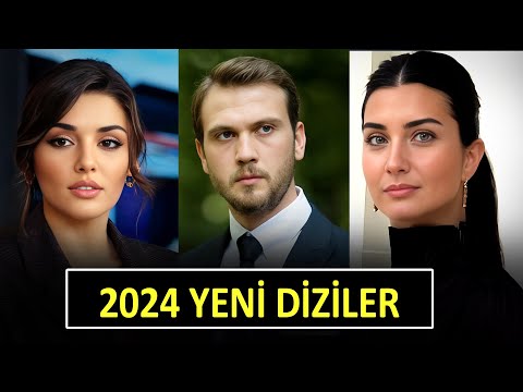 YENİ DİZİLER 2024 YAKINDA BAŞLAYACAK 5 DİZİ