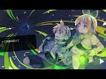 【鏡音レン ·リン】宇宙ホタル【14th】