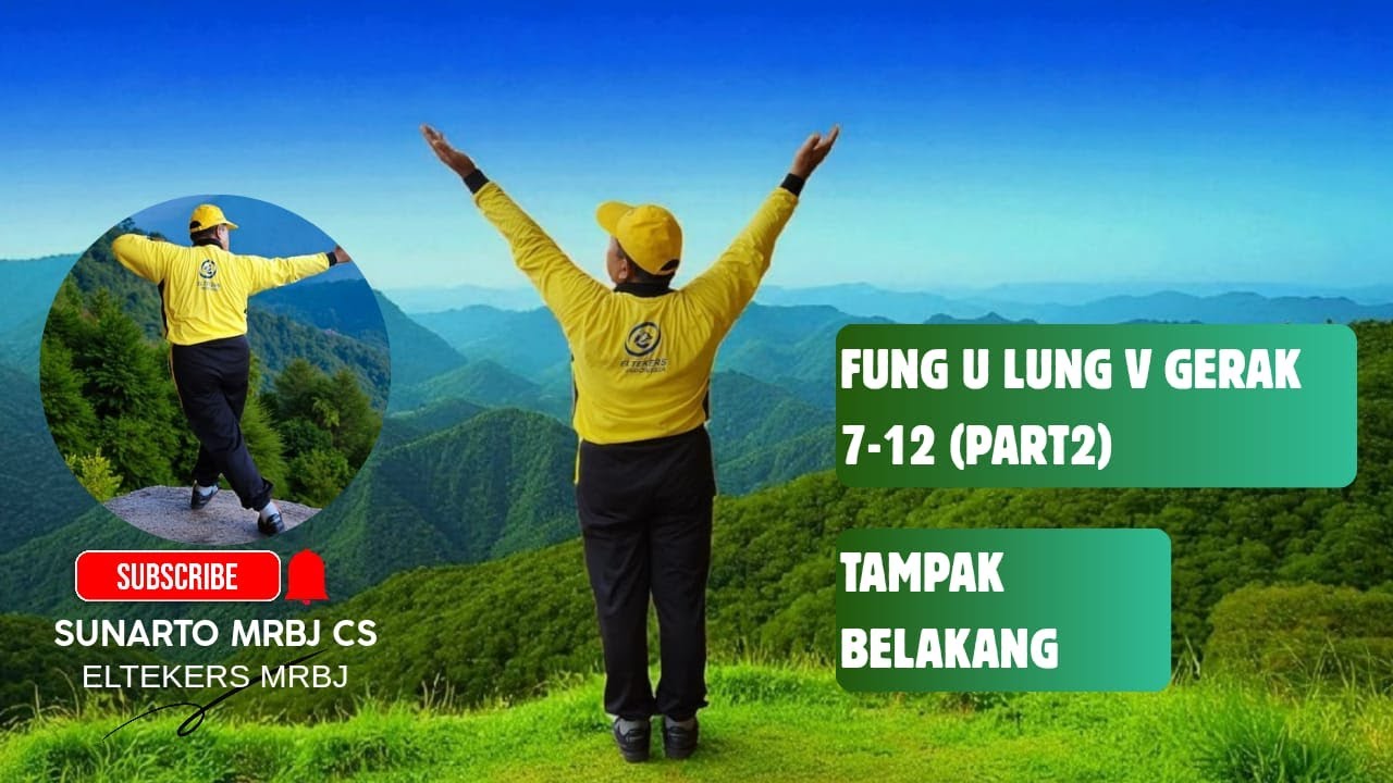 LING TIEN KUNG - BELAJAR FUNG U LUNG V GERAK 7 -12  TAMPAK BELAKANG