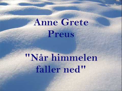 Anne Grete Preus - Når Himmelen Faller Ned