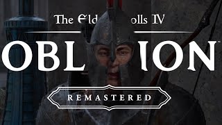 Oblivion Remastered - The hero of Kvatch