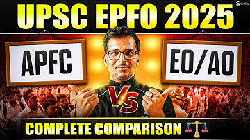 UPSC EPFO APFC vs EO AO Difference of Syllabus Salary Job Profile | Which is Better APFC or EO AO