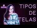 Tipos de telas: Todo lo que debes saber