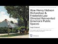 How Henry Hobson Richardson &amp; Frederick Law Olmsted Reinvented America&#39;s Public Spaces [CC]