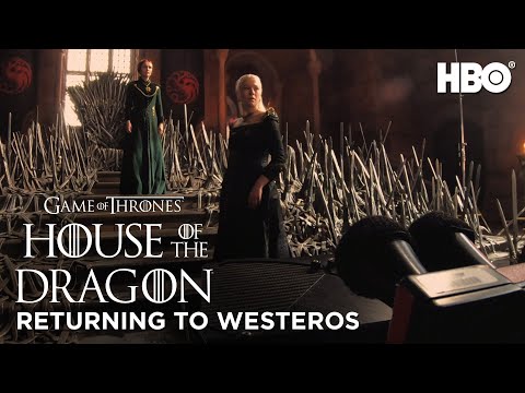 Returning to Westeros | House of the Dragon (HBO)