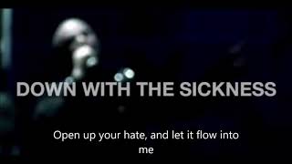 Disturbed down with the sickniss (lyrics)