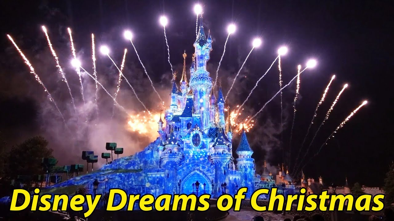 Disney Dreams! of Christmas - Fireworks Spectacular at Disneyland Paris - Full Show 2022