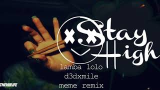 Lamba Lolo-D3Dxmile Meme Remix