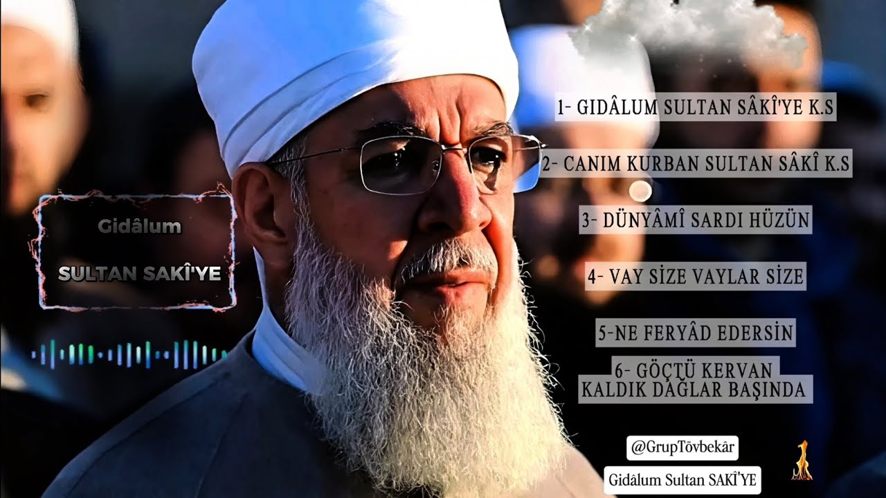 Gidâlum SULTAN SAKÎ'YE k.s (2026 Albüm) 