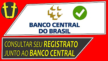 Como consultar registro do Banco Central?