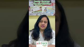 30Sec Beauty Summer Tips For Wrinkles Dr.neha Dongaonkar