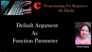 Default argument in c |Lecture23