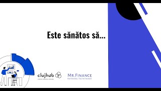 ClujHub & Mr. Finance | Bunastarea Financiara - Obiceiuri financiare sanatoase