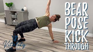 Bear Pose Kick Through