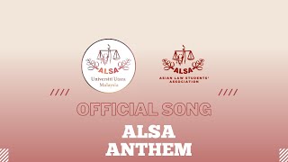ALSA Anthem: ALSA Always Be One