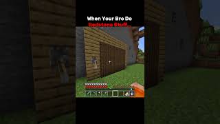 When My Bro Do Redstone Stuff #minecraft #minecraftshorts #mcpe #gaming