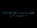 Olympiad: Arcana Lord (c)Ne3nauko