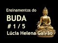 A sabedoria de buda  leitura do dhammapada  15  lcia helena galvo