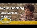 Regina Endelberg  - Sobreviviente del holocausto/ Holocaust Survivor | EMAP