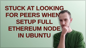 Ethereum: Stuck at looking for peers when I setup full ethereum node in Ubuntu