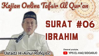 Kajian Online YPS EL-HAQ // Tafsir Surat Ibrahim # Ayat 26-31 ( Ustadz H. Ainur Rofiq, Lc.)