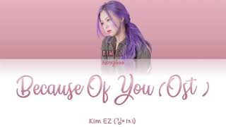 Kim EZ Ggotjam Project - Because Of You OST. Introverted Boss Color Coded/Han/Rom/Eng