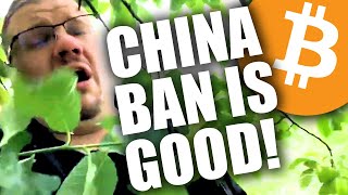 WHY CHINA BANNING BITCOIN MINING IS A GOOD THING 🚀⚠️👍 (China Bitcoin Ban Explained)