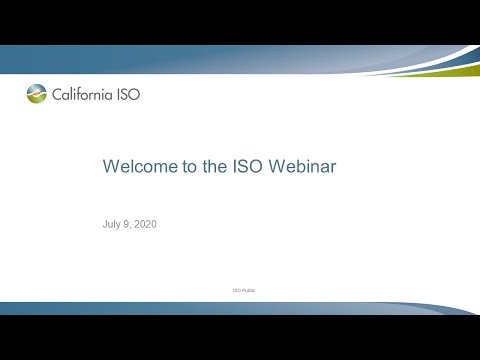July 9, 2020 - Welcome to the ISO Webinar