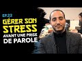 Ep22 grer son stress avant une prise de parole  yanis ouaret