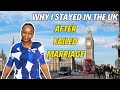 Why i stayed in the uk after leaving my uk husband