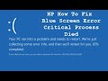HP How To Fix Blue Screen Error Critical Process Died