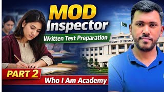 MOD Inspector Part 2 Written Test Preparation 2026 | Complete Guide by Who I Am Academy