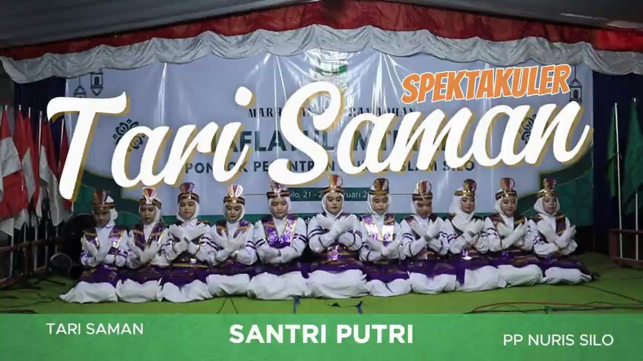 TARI SAMAN SPEKTAKULER SANTRI PUTRI | 