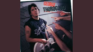 Video thumbnail of "George Thorogood - Smokestack Lightning"