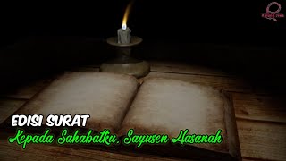 Edisi Surat_ Kepada Sahabatku Sayusen Hasanah_Oleh Windi Hazmy_