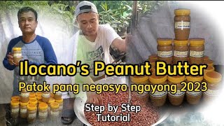 PAANO GUMAWA NG HOME MADE PEANUT BUTTER ANG ISANG ILOCANO NA PWEDENG PANG NEGOSYO. |Teods Tv