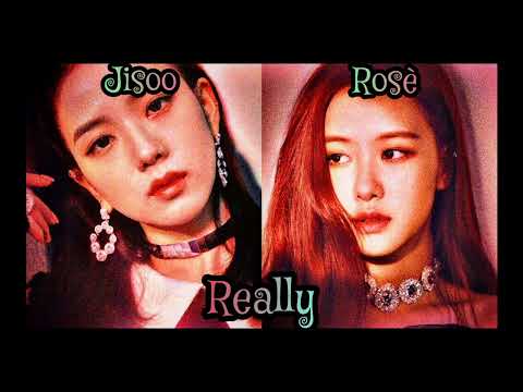 what if jisoo and rosè sang REALLY'S chorus part?||||| •use headphones for better experience🎧.