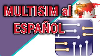 👌 🌟How to change the language of MULTISM? | Multisim in SPANISH | Multisim Languages ​​Full Free
