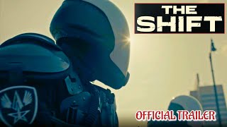 THE SHIFT - OFFICIAL TRAILER (2023) WATCH TRAILER